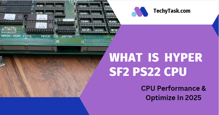 Hyper SF2 PS22 CPU