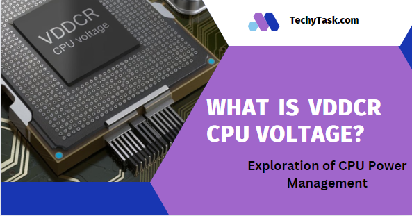 What Is Vddcr CPU Voltage